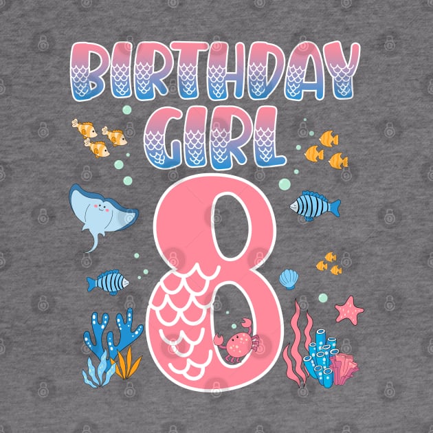 Funny Birthday Girl 8 Years Old It's My 8th Bday Mermaid gift For Kids Girls by tearbytea